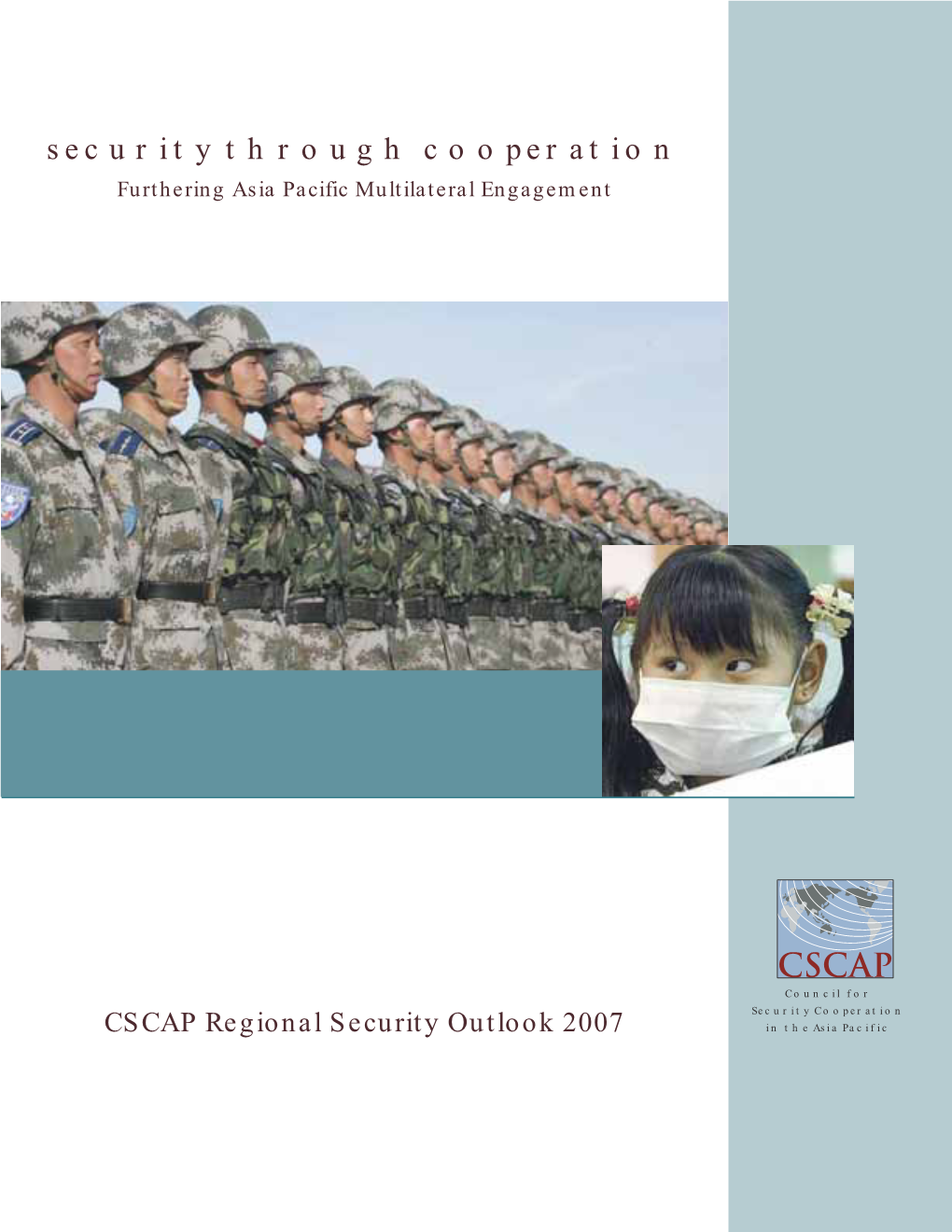 Security Through Cooperation Furthering Asia Pacific Multilateral Engagement
