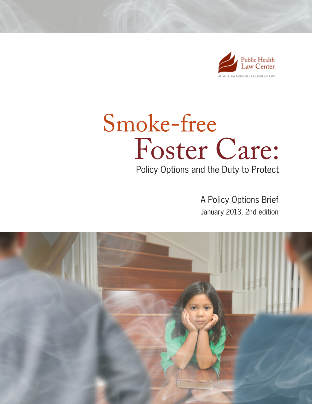 Public Health Law Center Smoke-Free Foster Care: Policy Brief