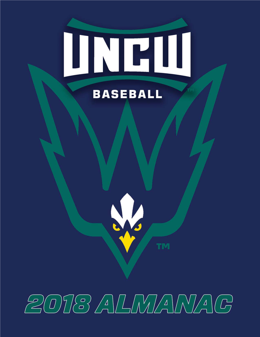 UNCW BASEBALL!  MEDIA INFORMATION  2017 SEASON in REVIEW UNCW Athletics Communications Policies
