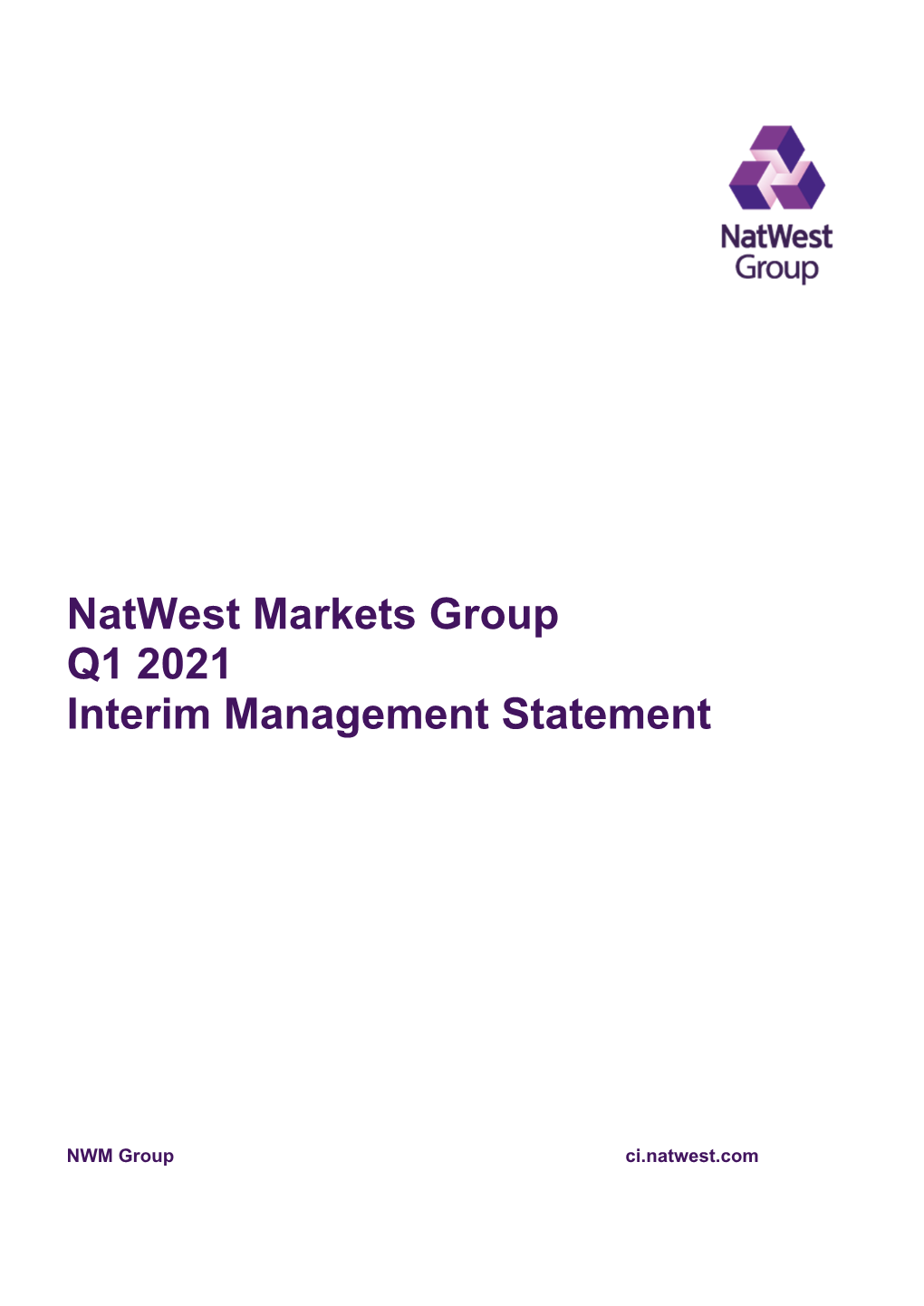 Natwest Markets Group Q1 2021 Interim Management Statement