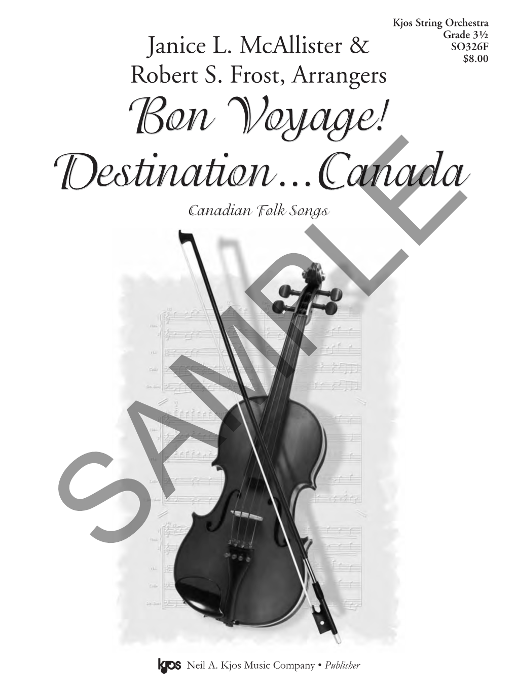 Bon Voyage! Destination...Canada Canadian Folk Songs