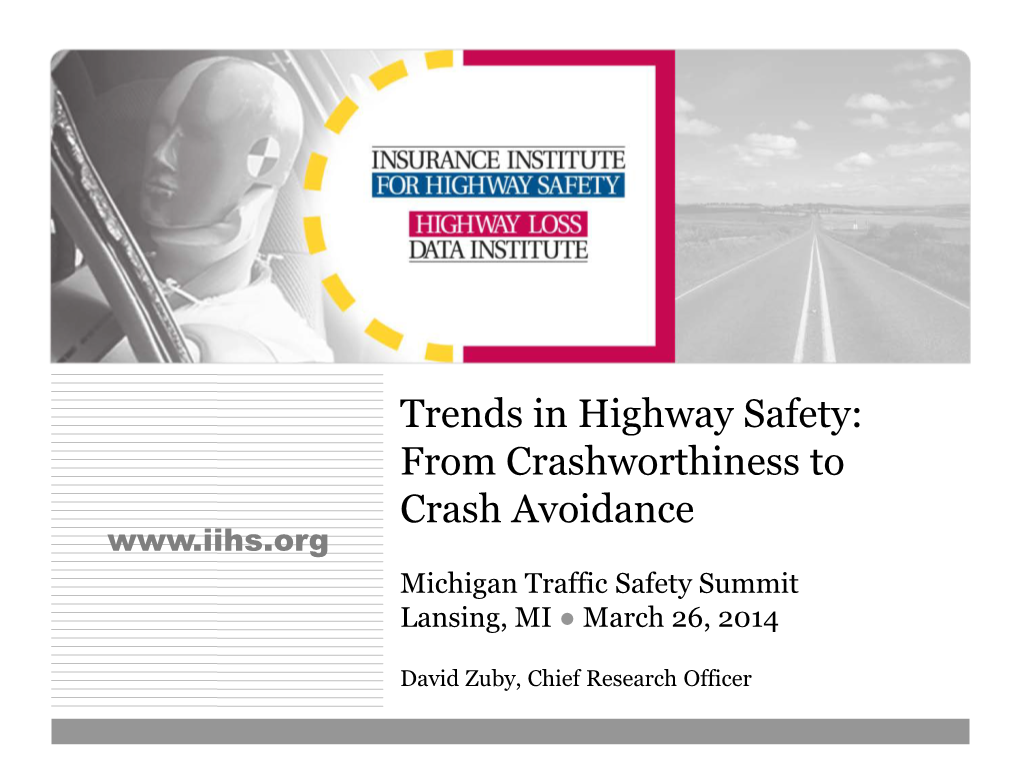 Iihs.Org Michigan Traffic Safety Summit Lansing, MI ● March 26, 2014