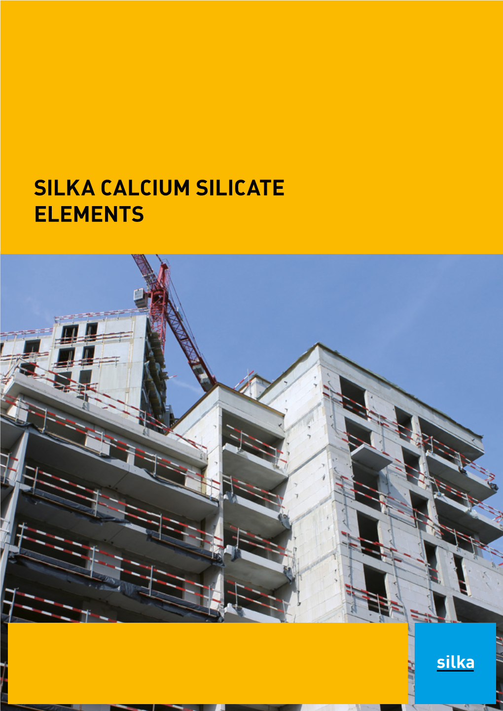 Silka Calcium Silicate Elements Together, We Can Face Any Construction Challenge