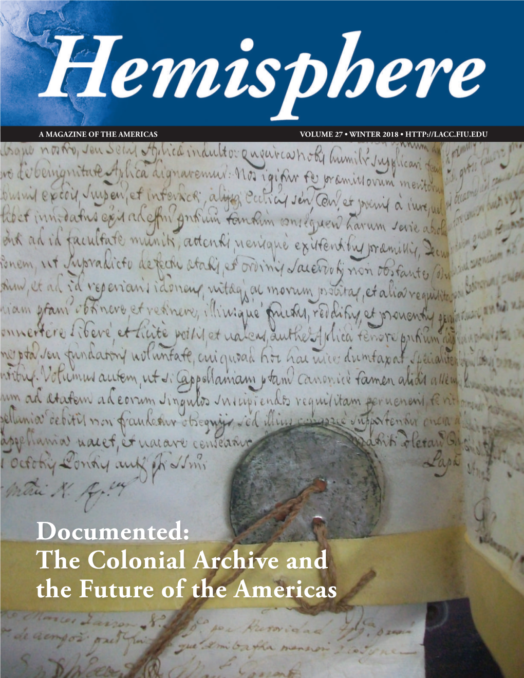 Documented: the Colonial Archive and the Future of the Americas