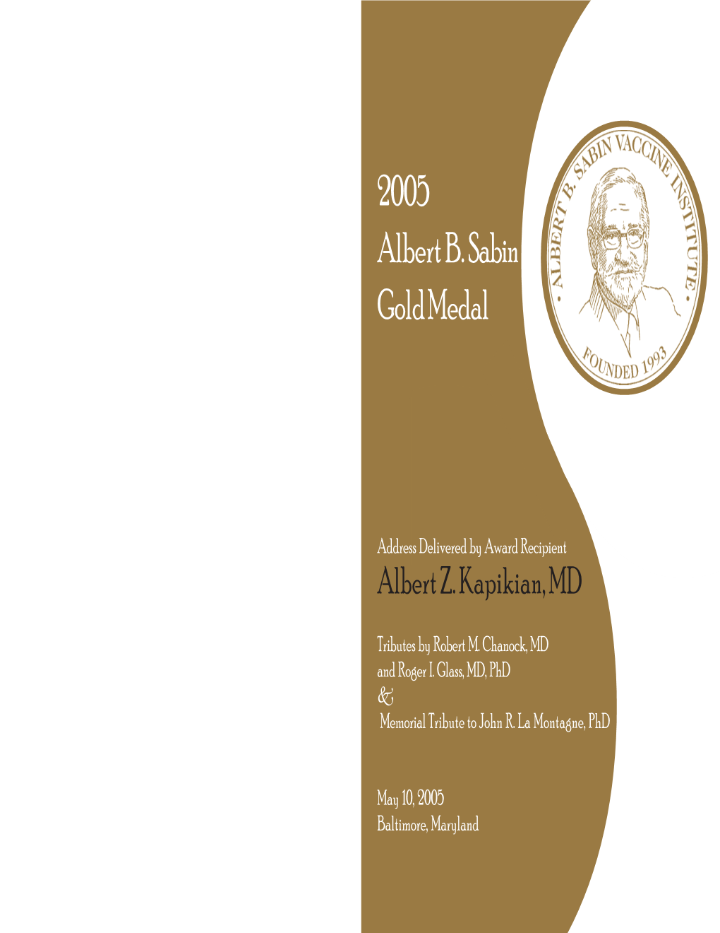 2005 Albert B. Sabin Gold Medal