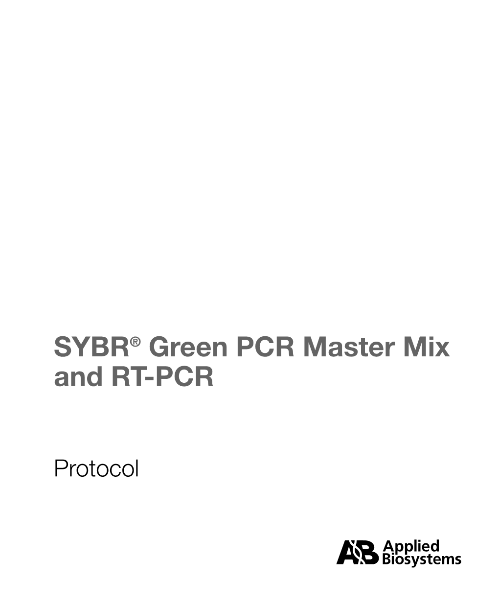 SYBR® Green PCR Master Mix and RT-PCR