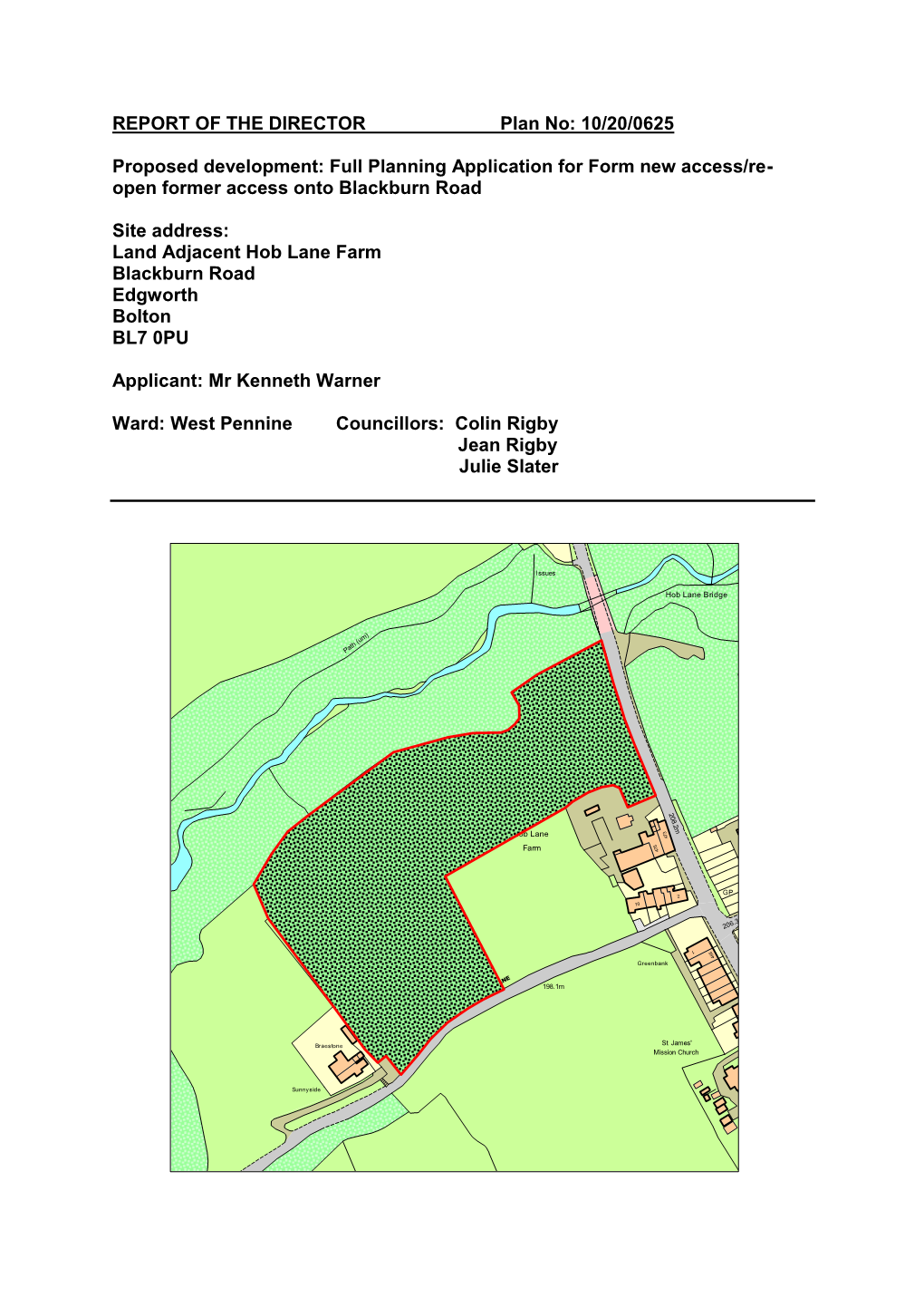 Full Planning Application for Form New Access/Re- Open Former Access Onto Blackburn Road