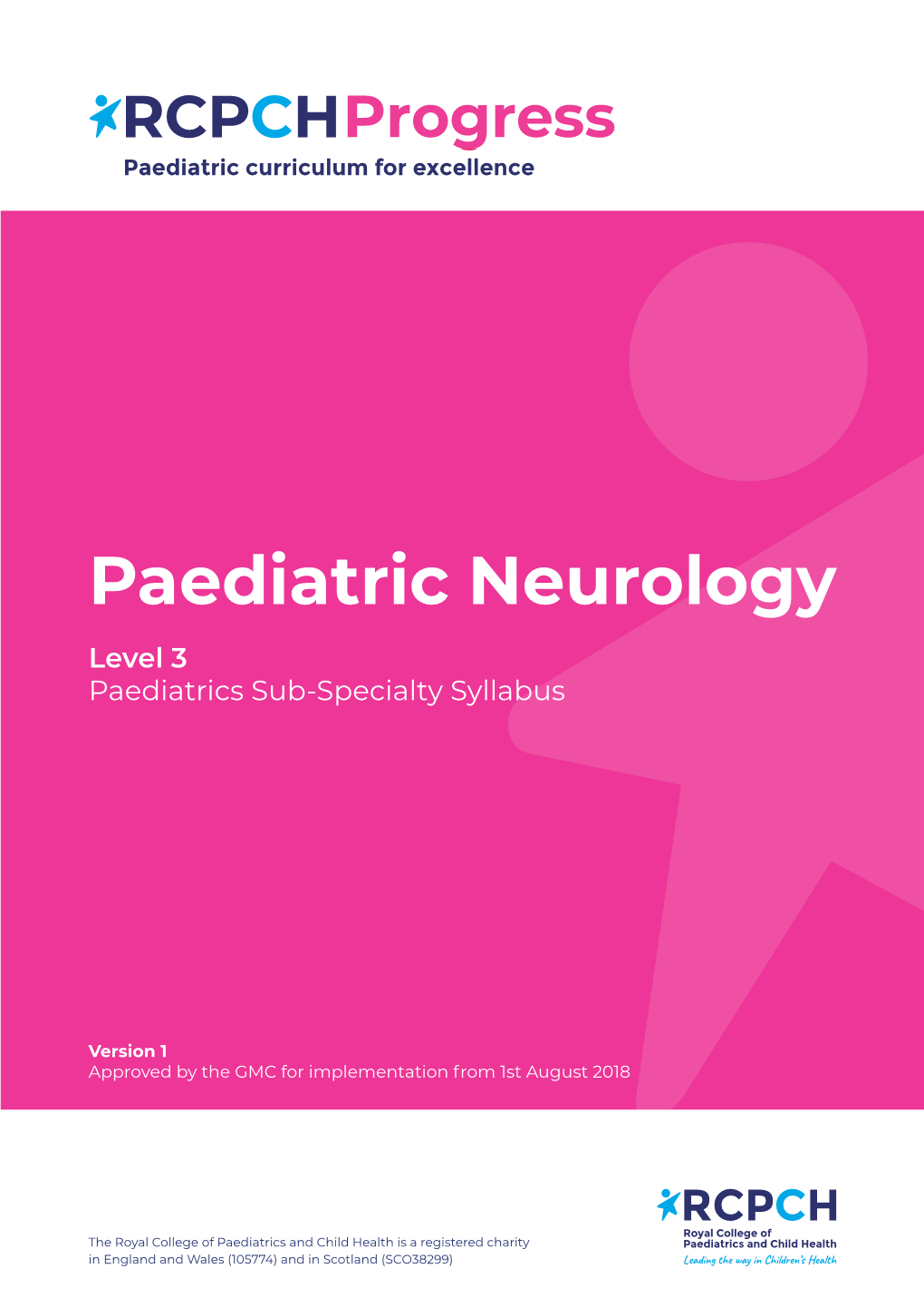 Paediatric Neurology Sub-Specialty Learning Outcomes Introductory Statement