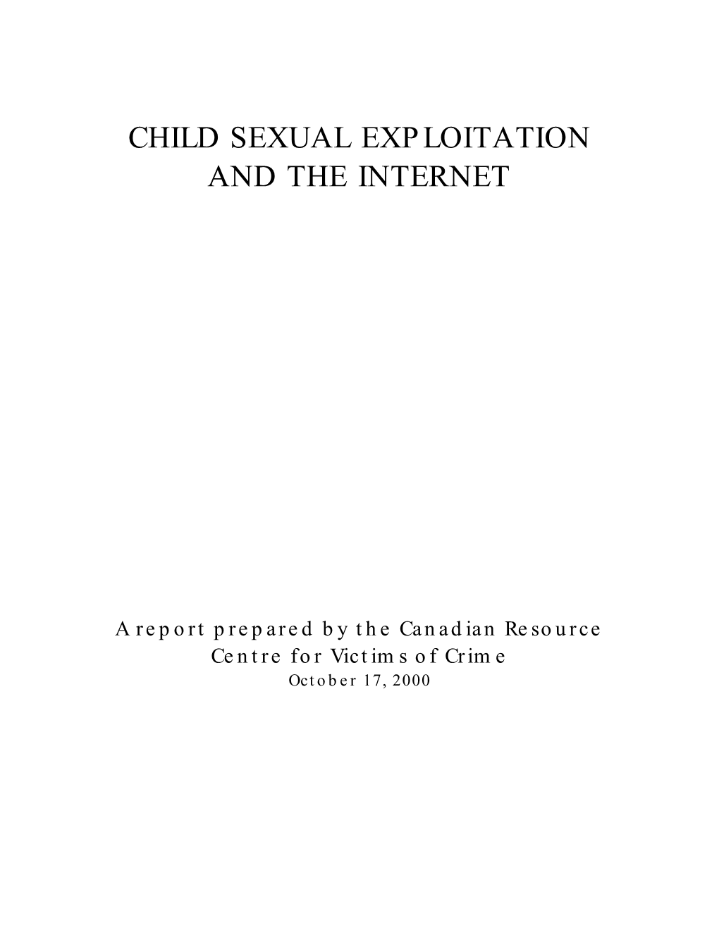 Child Sexual Exploitation and the Internet