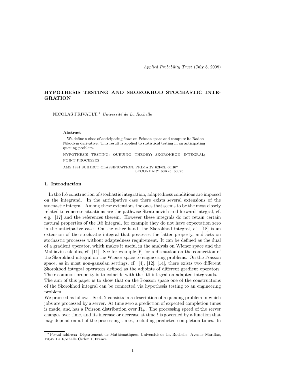 Hypothesis Testing and Skorokhod Stochastic Inte- Gration