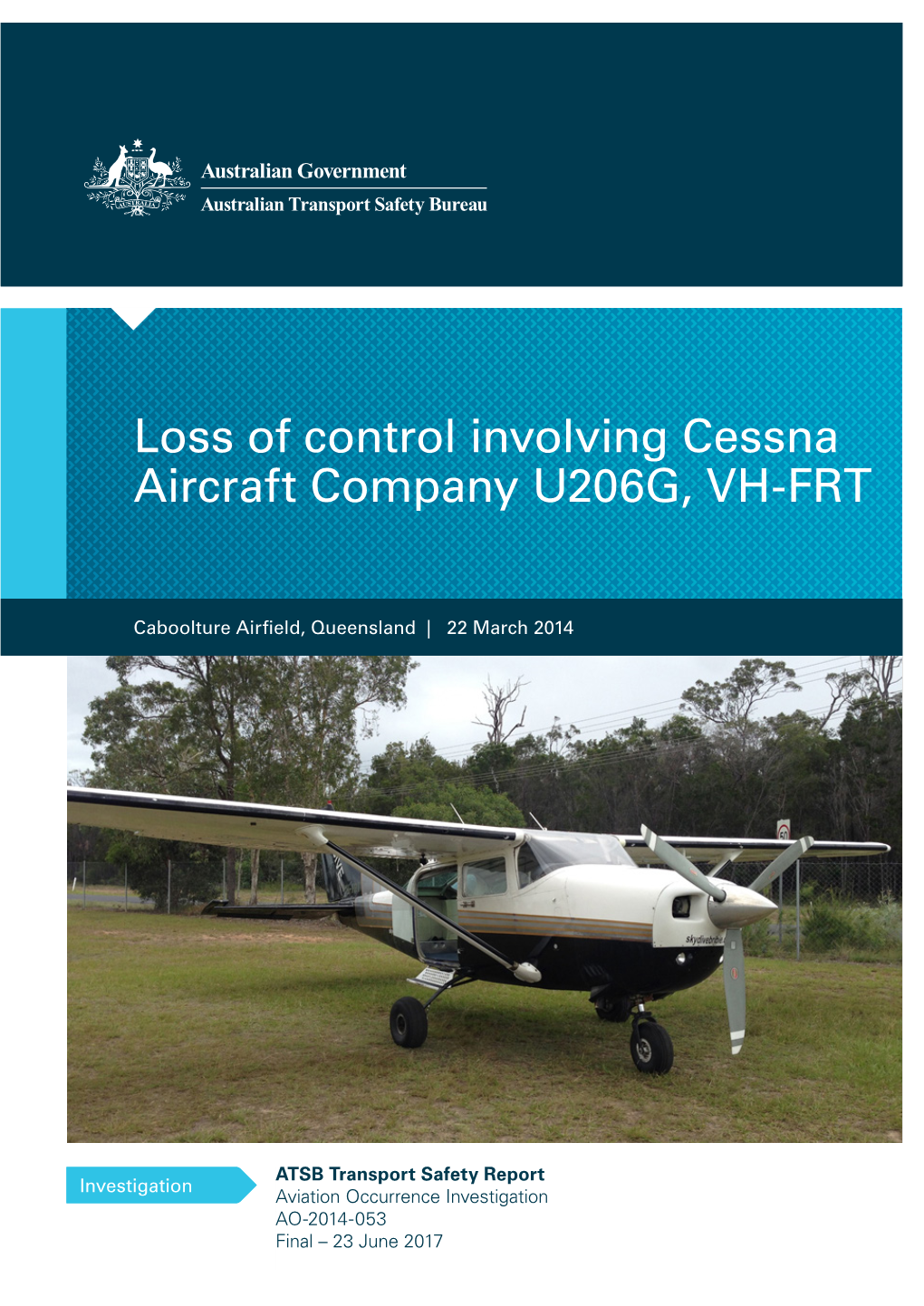 Loss of Control Involving Cessna Aircraft Company U206G, VH-FRT Caboolture Airfield, Queensland, 22 March 2014