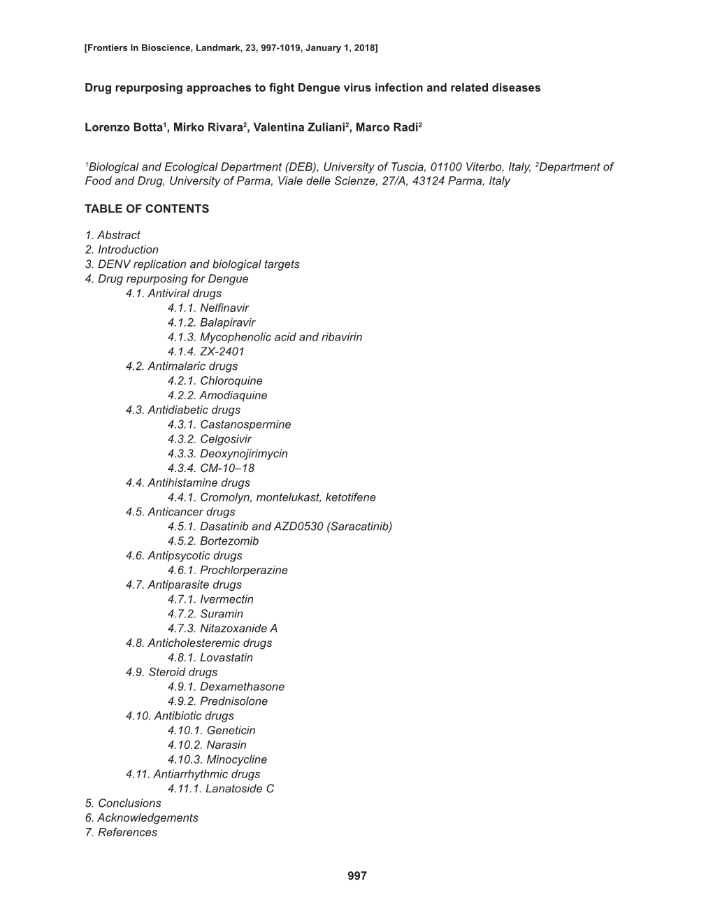 997 Drug Repurposing Approaches to Fight Dengue Virus Infection And