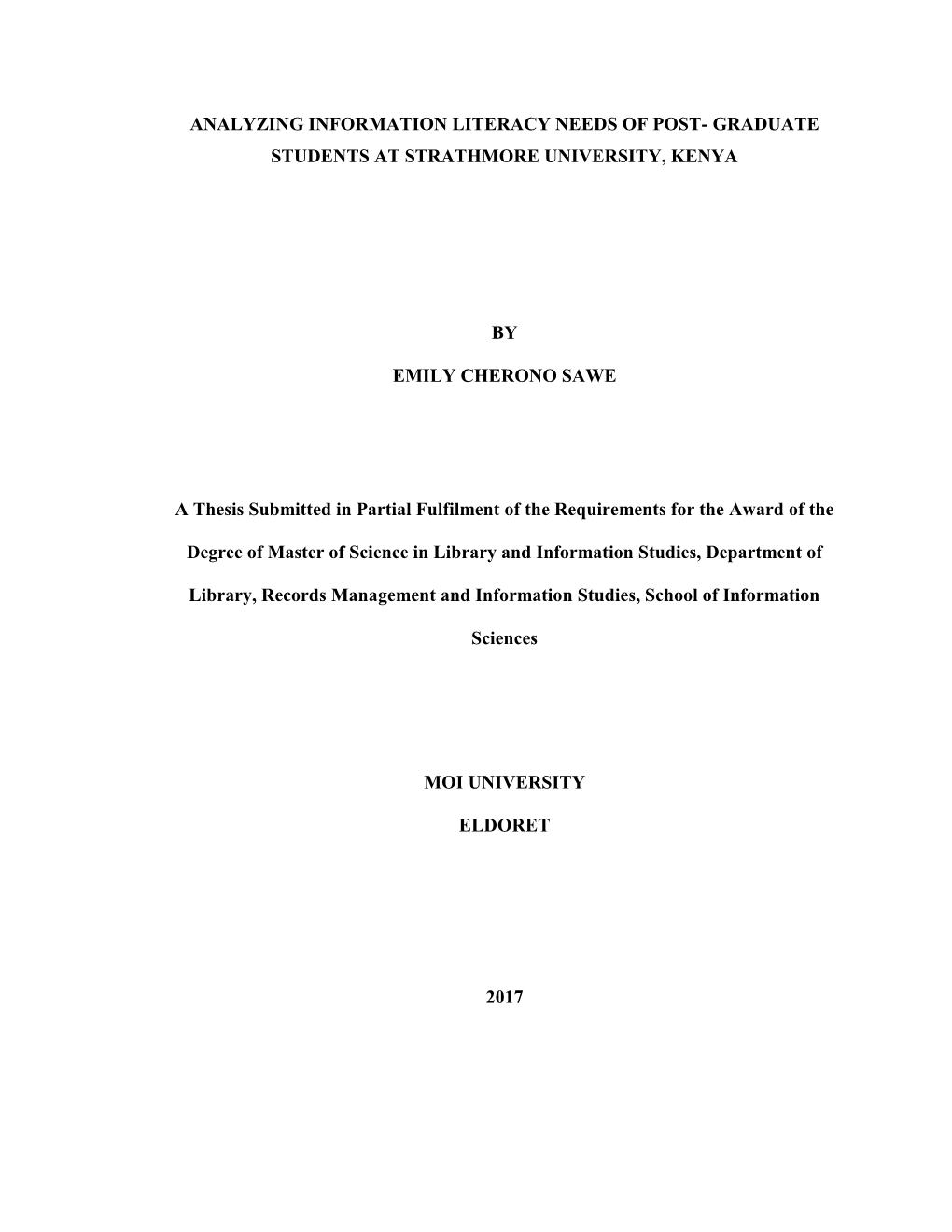 Analyzing Information Literacy Needs of Post- Graduate Students at Strathmore University, Kenya