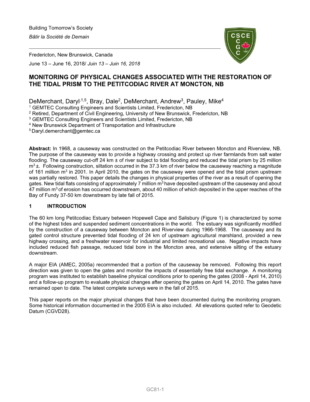 Monitoring of Physical Changes Associated with the Restoration of the Tidal Prism to the Petitcodiac River at Moncton, Nb