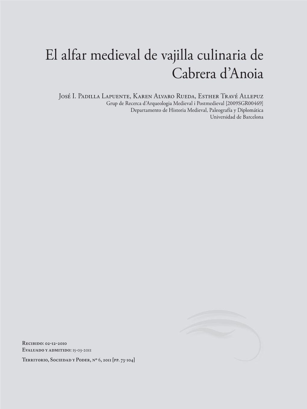 El Alfar Medieval De Vajilla Culinaria De Cabrera D'anoia
