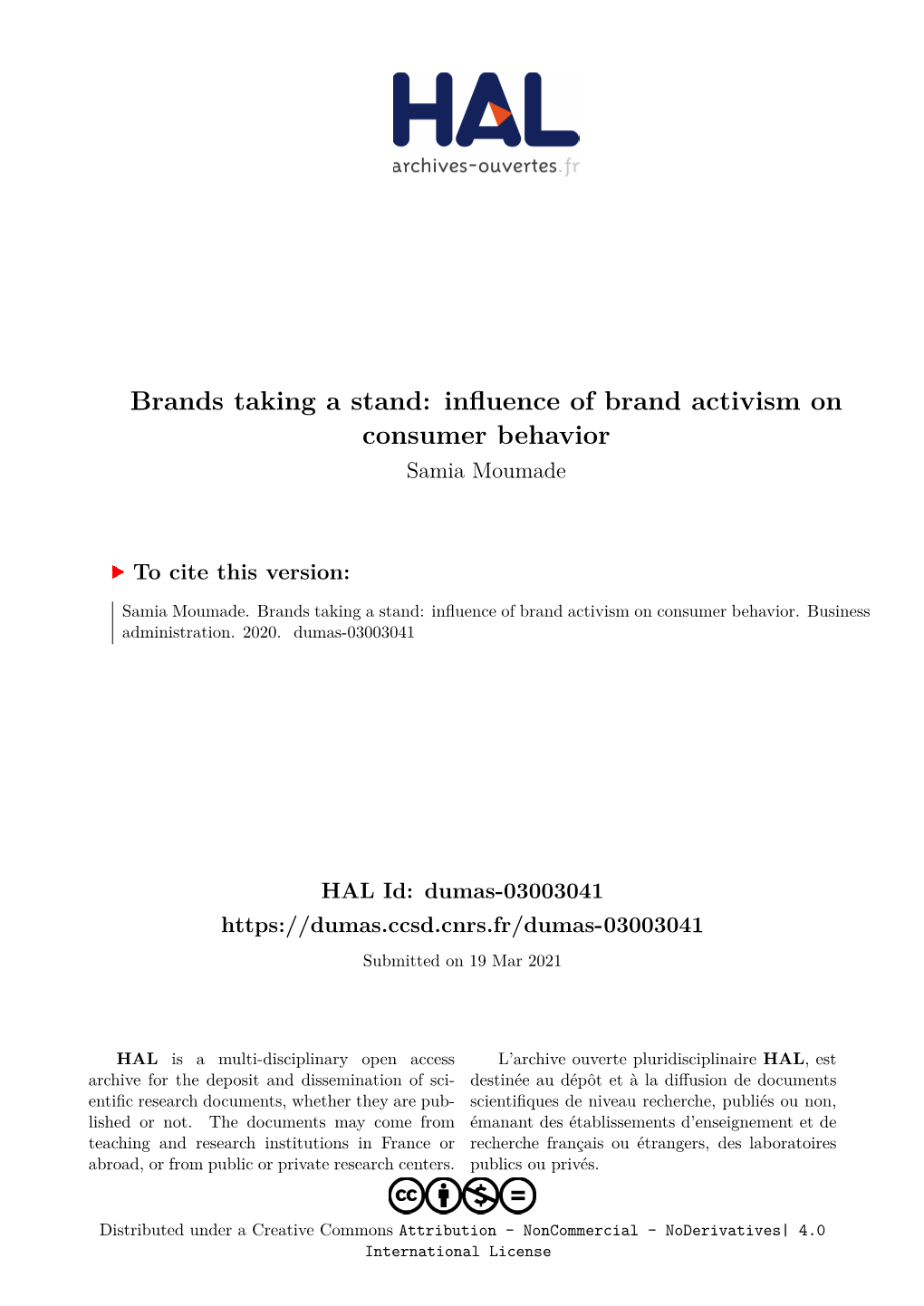 Brands Taking a Stand: Influence of Brand Activism on Consumer Behavior Samia Moumade