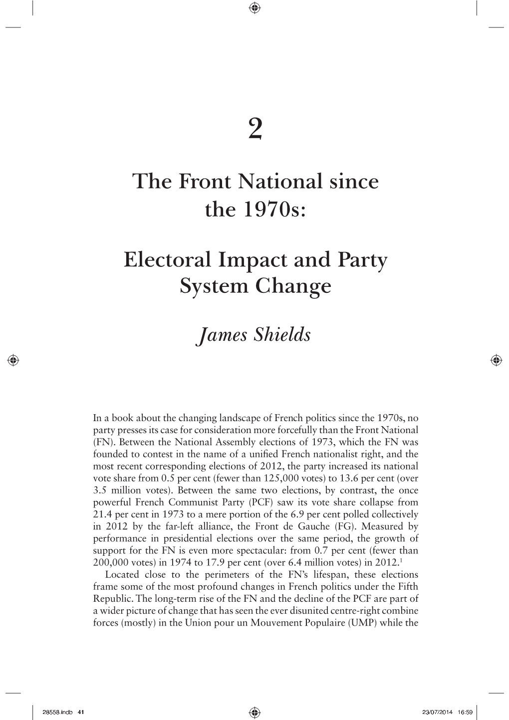 The Front National Since the 1970S: Electoral Impact and Party System