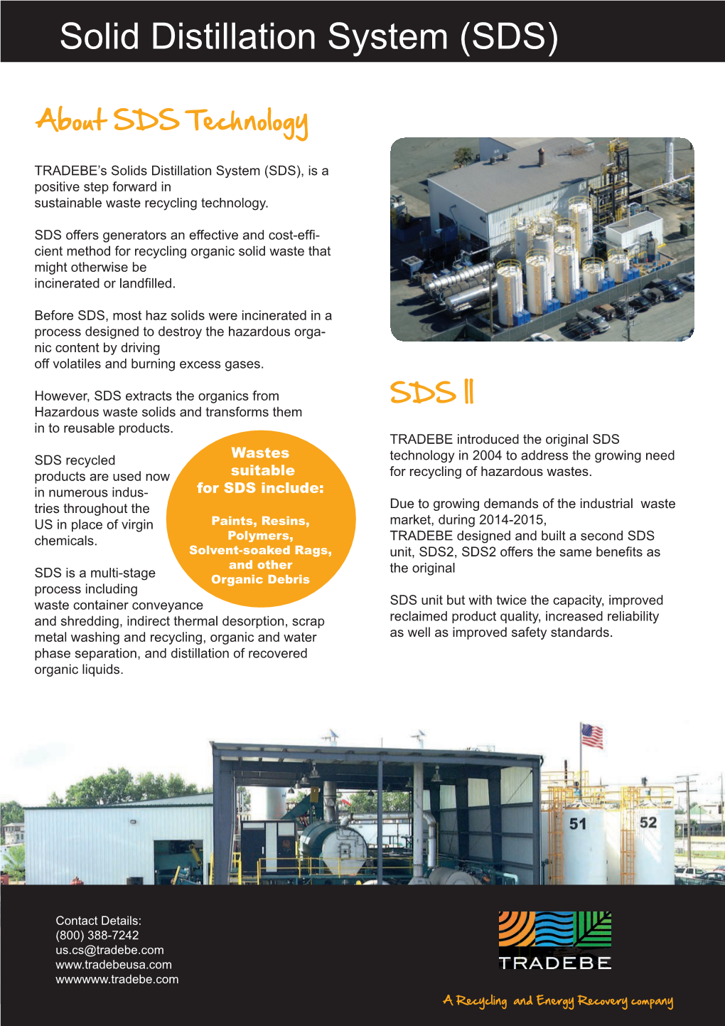 Solid Distillation System (SDS)