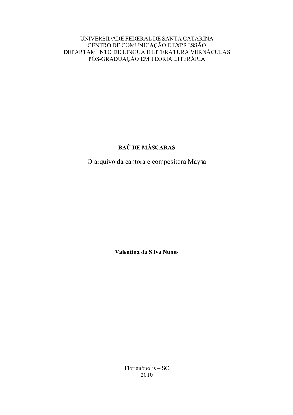 Tese Baú De Máscaras, Em Teoria Literária, De Valentina Da Silva