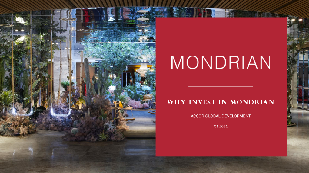 Why Invest in Mondrian