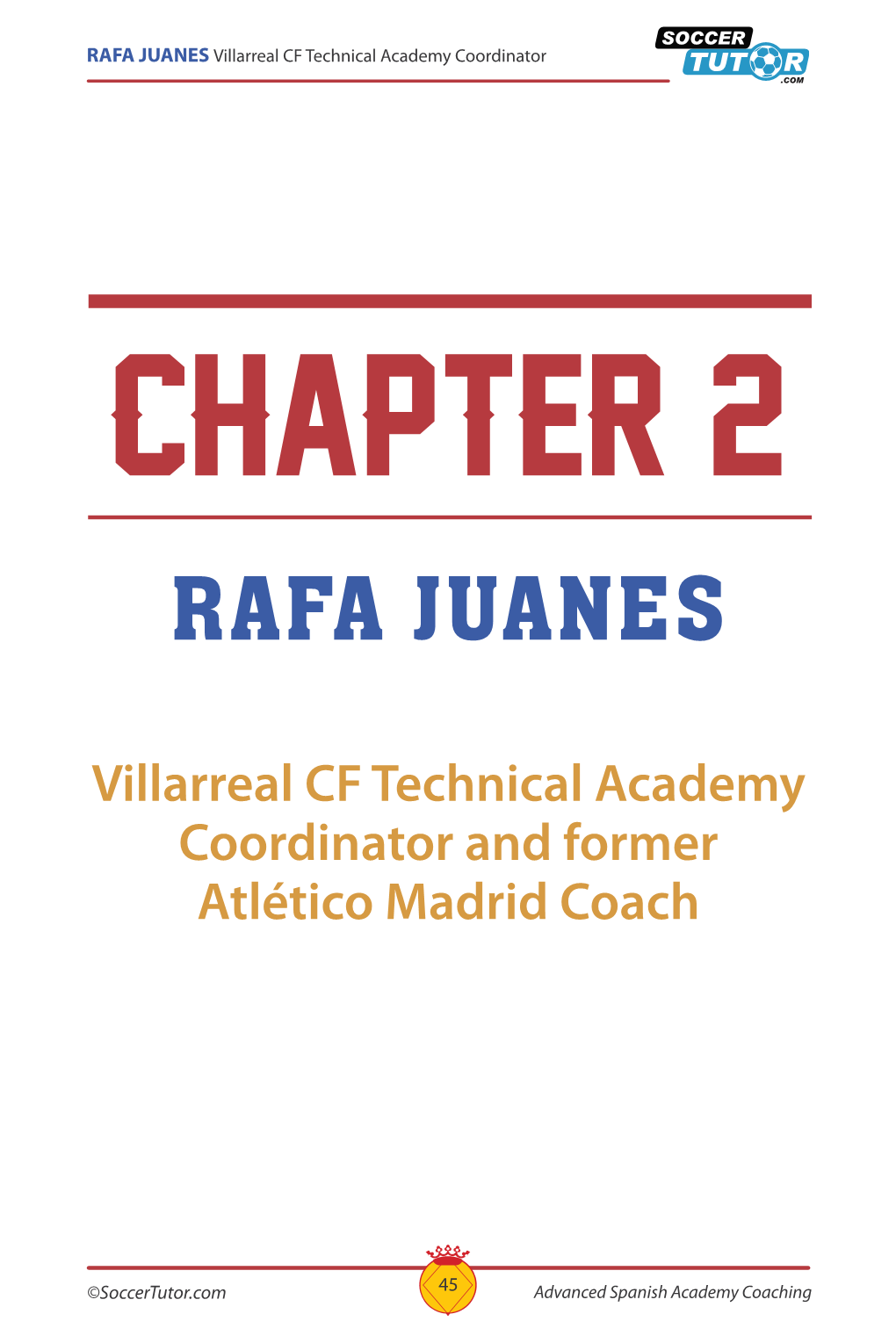 RAFA JUANES Villarreal CF Technical Academy Coordinator