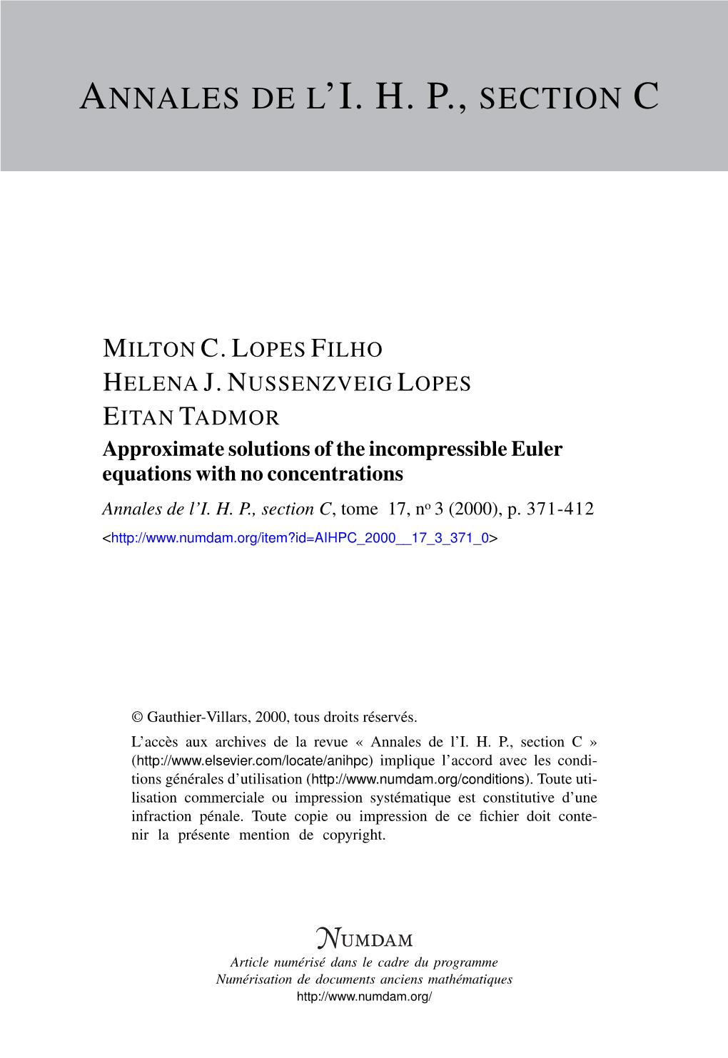 Approximate Solutions of the Incompressible Euler Equations with No Concentrations Annales De L’I