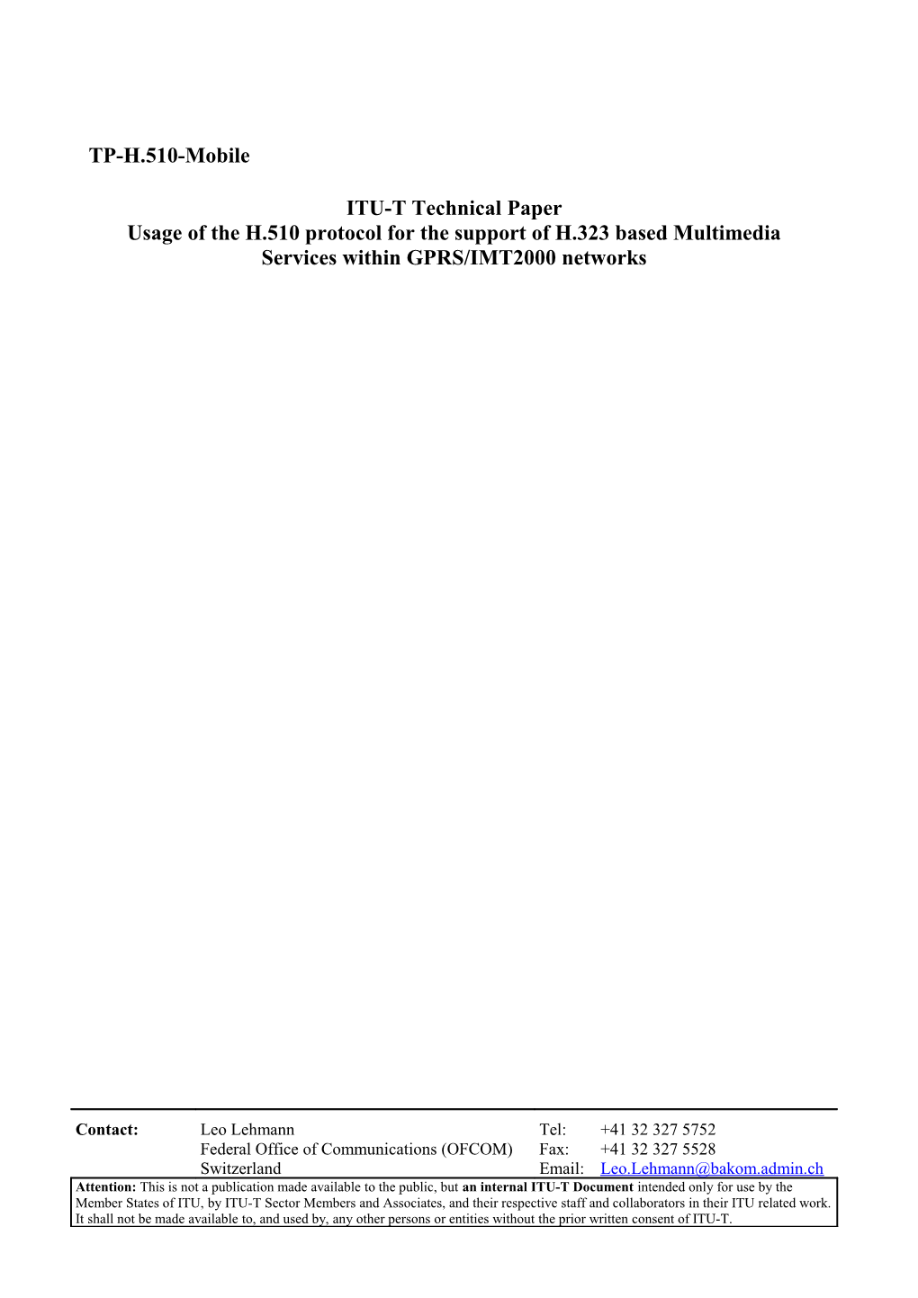 TEMPORARY DOCUMENT: Draft New Technical Paper on Usage of the H.510 Protocol for the Support