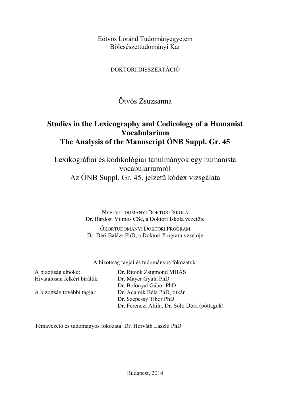 Ötvös Zsuzsanna Studies in the Lexicography and Codicology of A