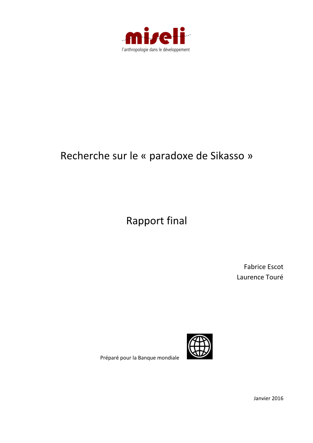 Recherche Sur Le « Paradoxe De Sikasso » Rapport Final