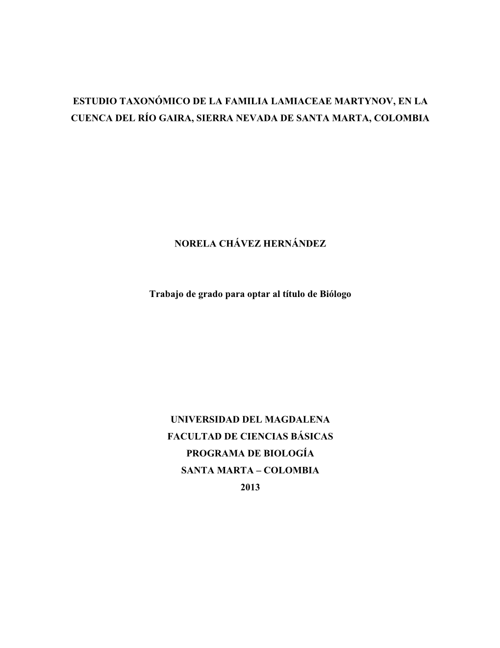 Estudio Taxonómico De La Familia Lamiaceae Martynov, En La Cuenca Del Río Gaira, Sierra Nevada De Santa Marta, Colombia