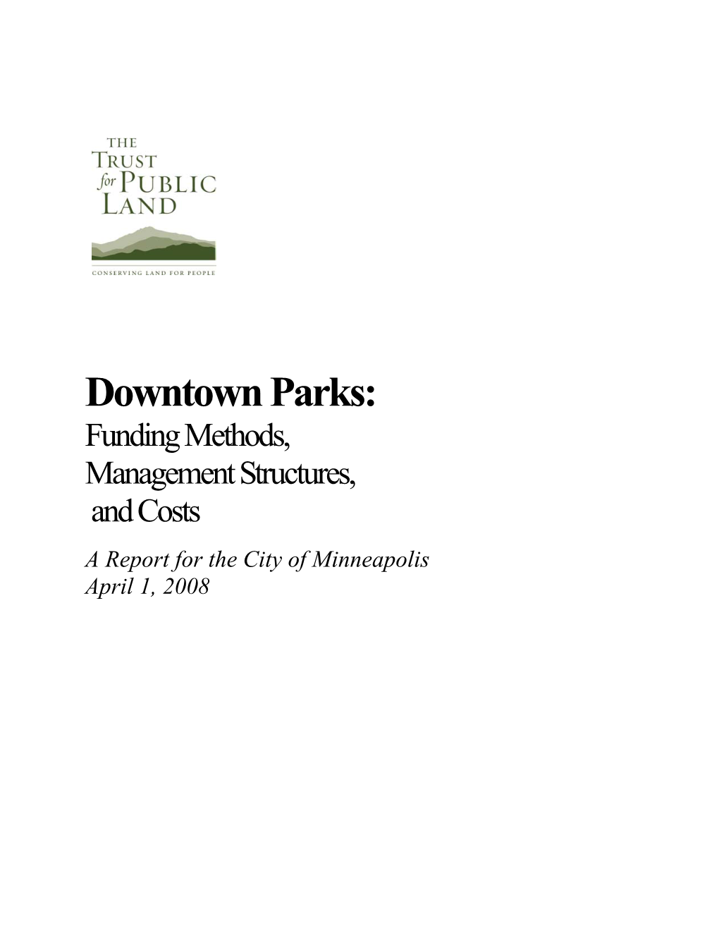 Downtown Parks: Funding Methods, Management Structures, and Costs