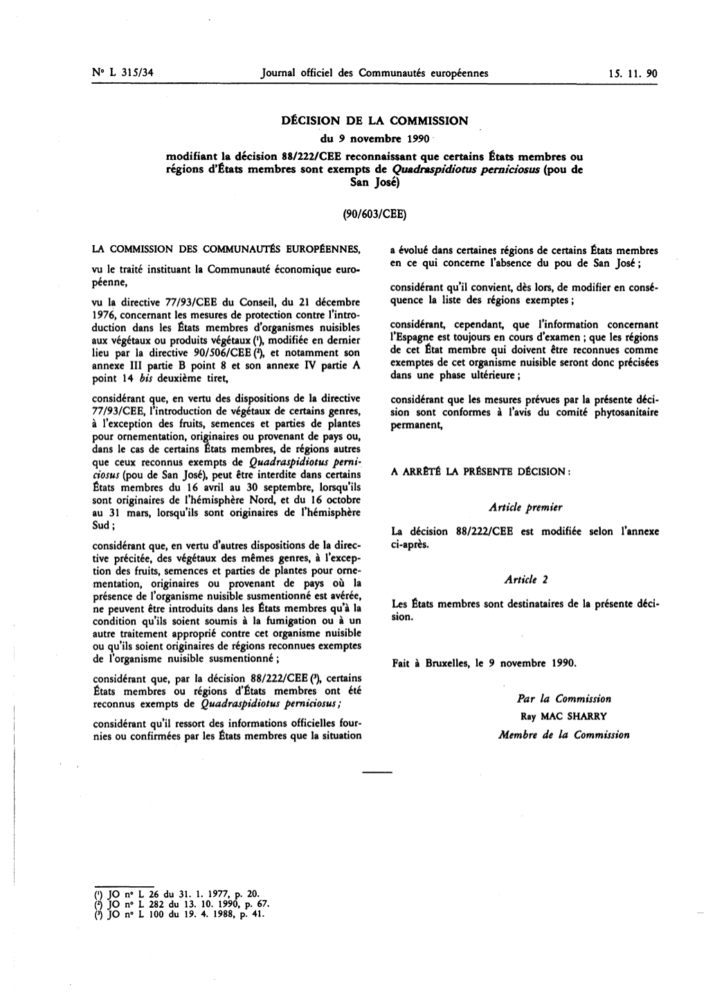 Régions D'états Membres Sont Exempts De Quadraspidiotus Perniciosus (Pou De San José)