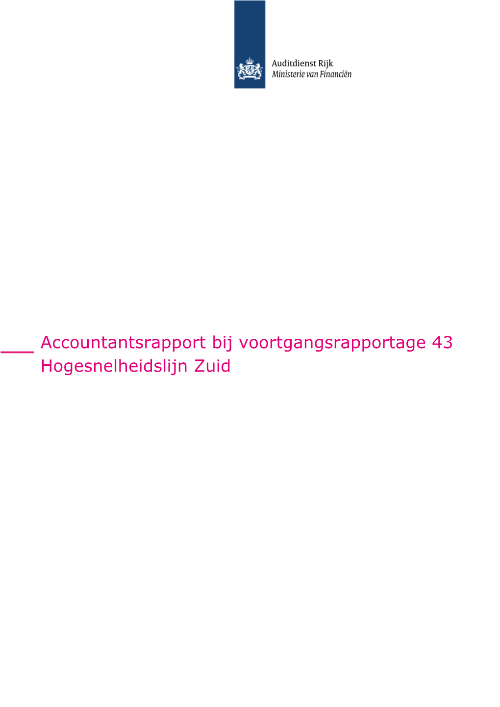 Accountantsrapport Bij Voortgangsrapportage 43 Hogesnelheidslijn Zuid