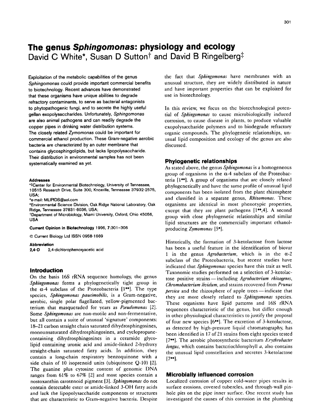 The Genus Sphingomonas: Physiology and Ecology David C White*, Susan D Suttont and David B Ringelberg