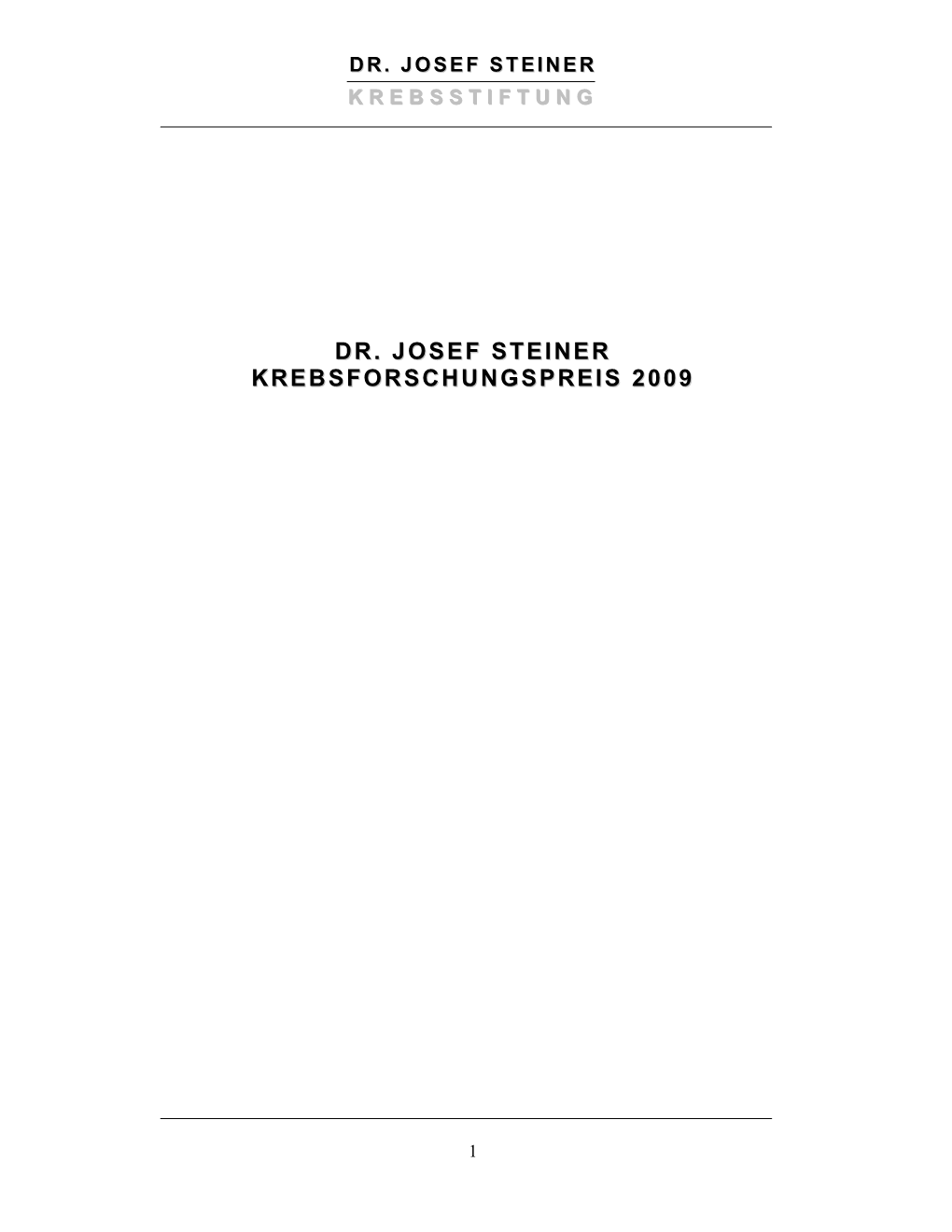 Dr. Josef Steiner Krebsforschungspreis 2009