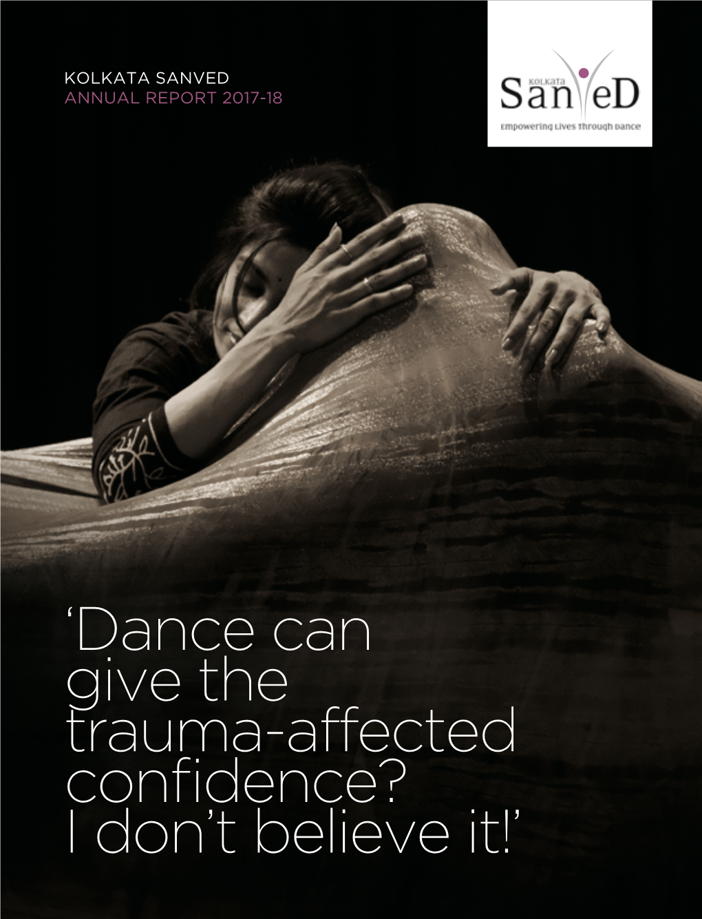 'Dance Can Give the Trauma-Affected Confidence? I Don't Believe It!'