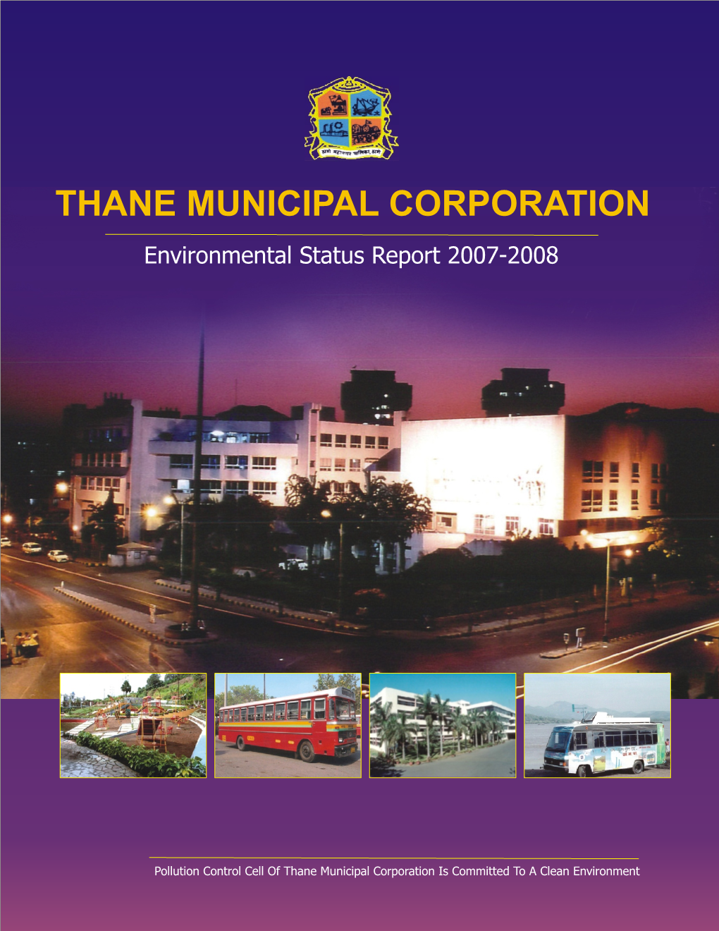 THANE MUNICIPAL CORPORATION Environmental Status Report 2007-2008