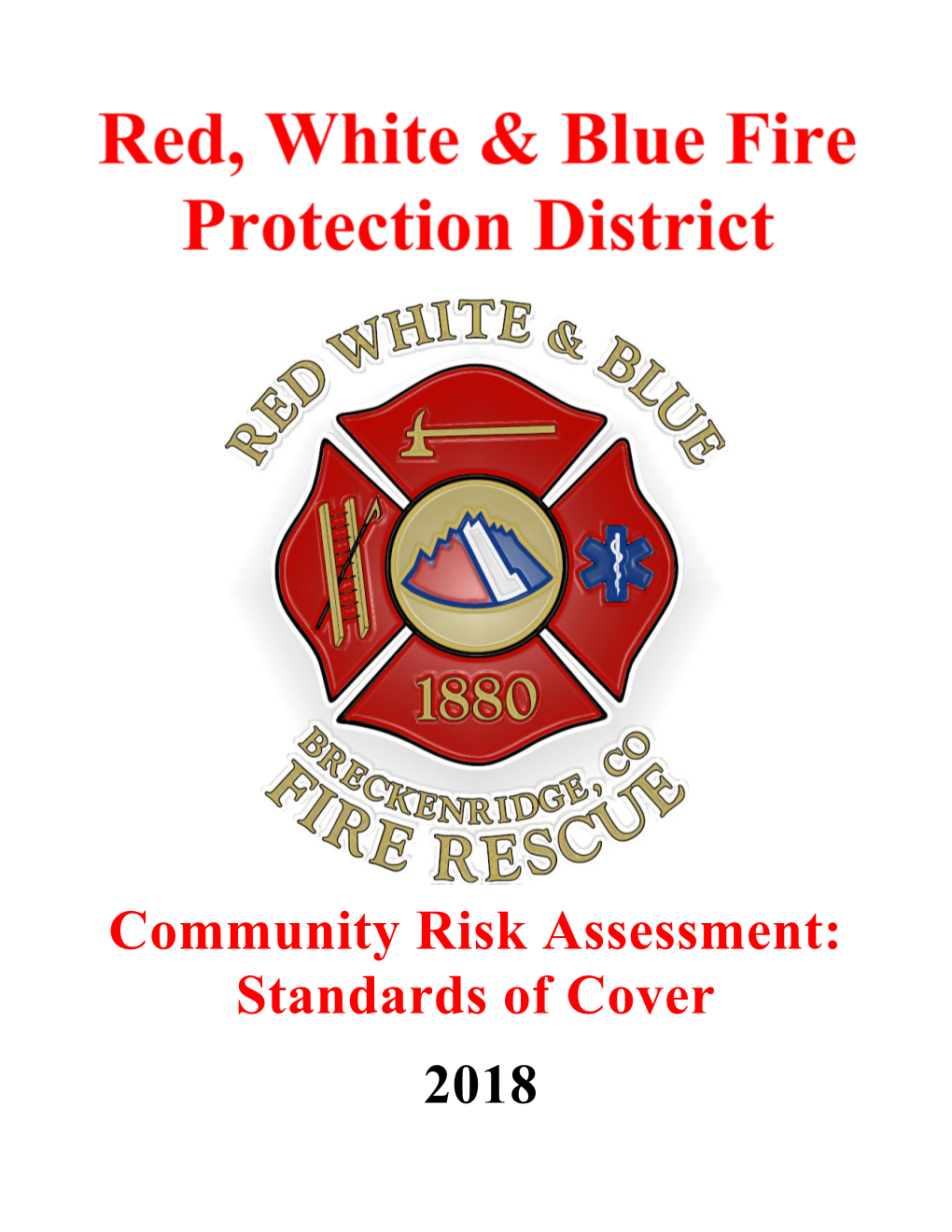 Community Risk Assessment: Standards of Cover 2018