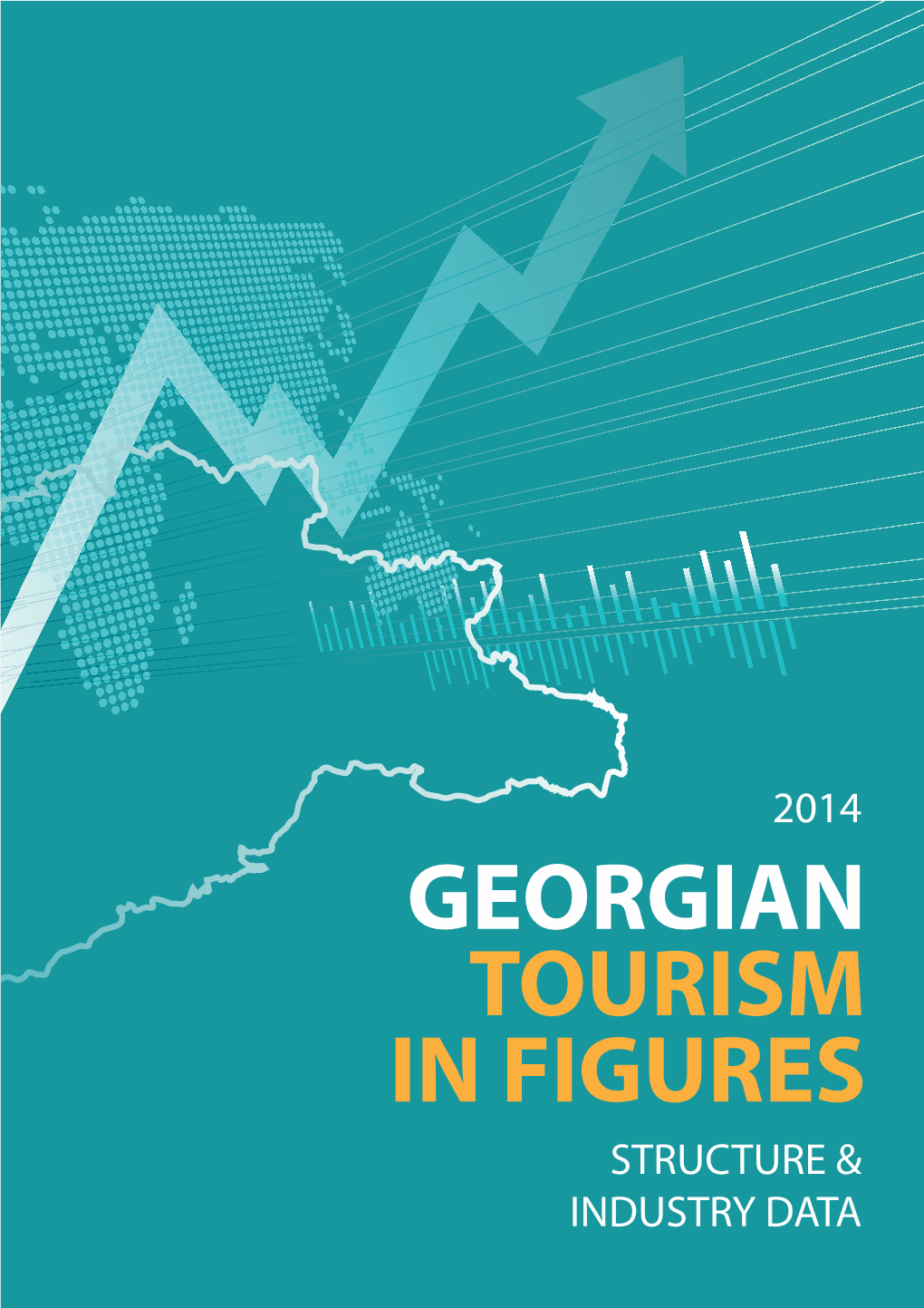 GEORGIAN TOURISM in FIGURES STRUCTURE & INDUSTRY DATA Summary