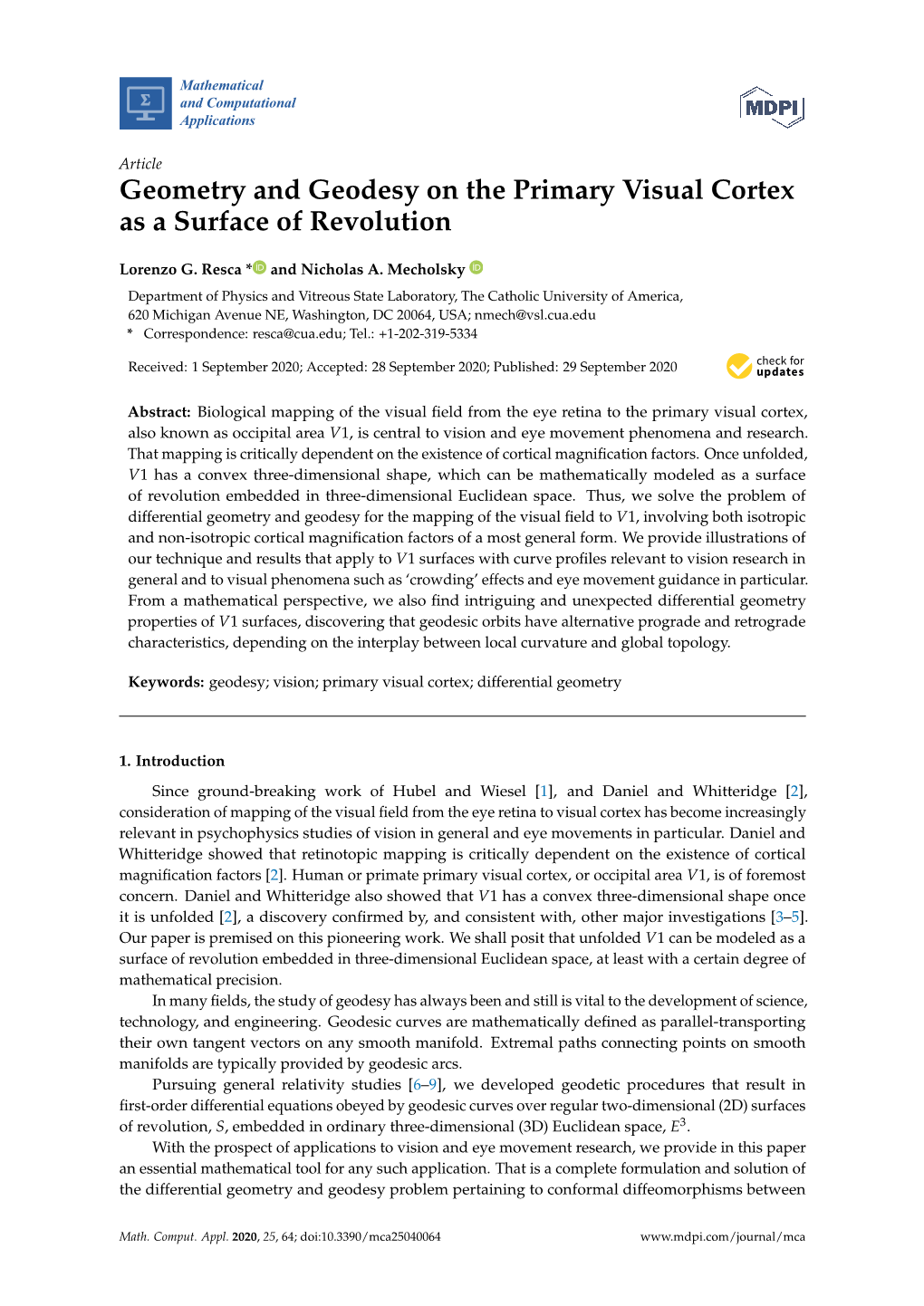 Geometry and Geodesy on the Primary Visual Cortex As a Surface of Revolution