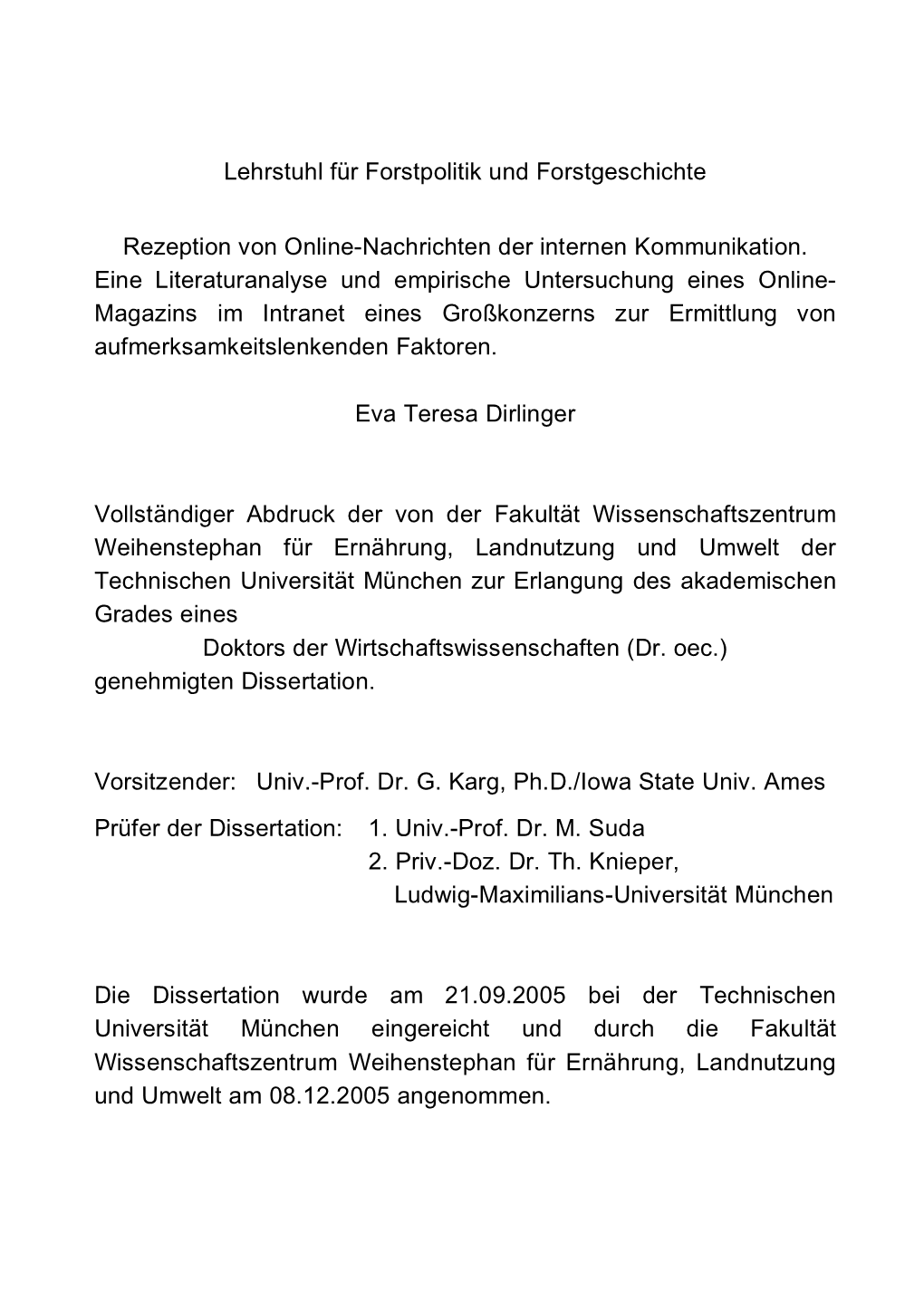 Lehrstuhl Für Forstpolitik Und Forstgeschichte Rezeption Von Online-Nachrichten Der Internen Kommunikation. Eine Literaturanaly