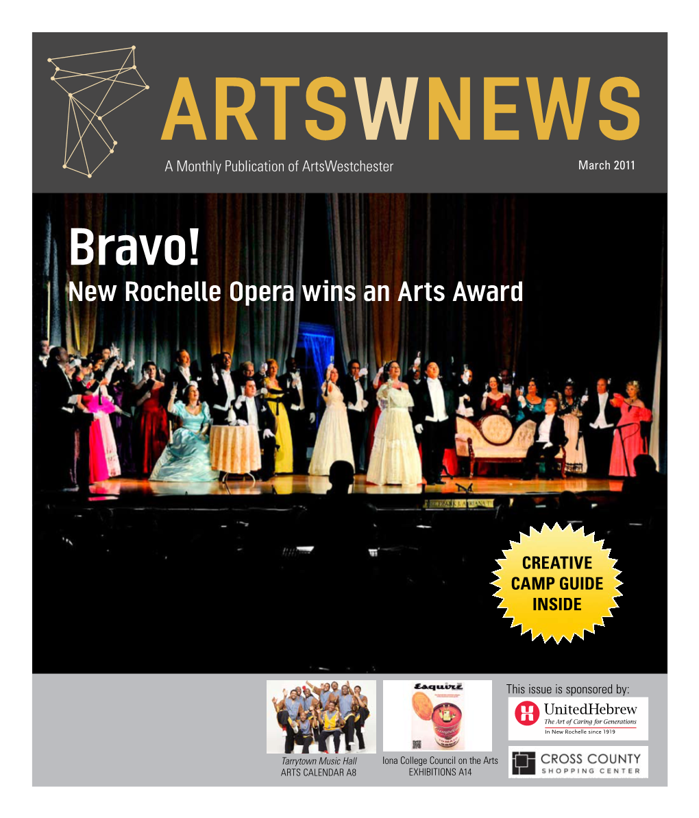 Artswnews a Monthly Publication of Artswestchester Februarymarch 20112010 Bravo! New Rochelle Opera Wins an Arts Award