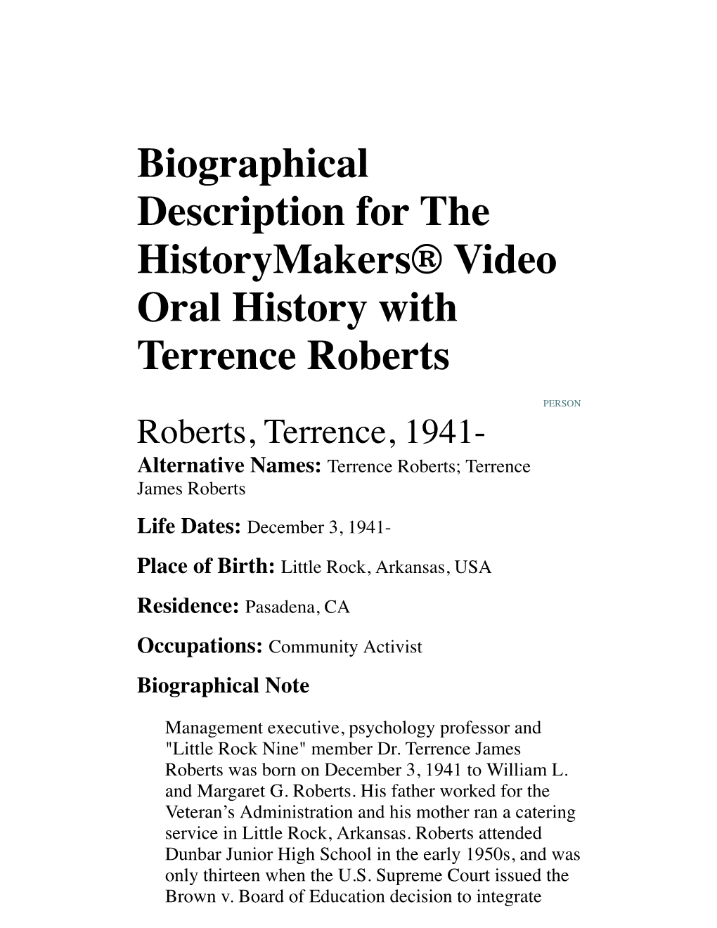 Biographical Description for the Historymakers® Video Oral History with Terrence Roberts