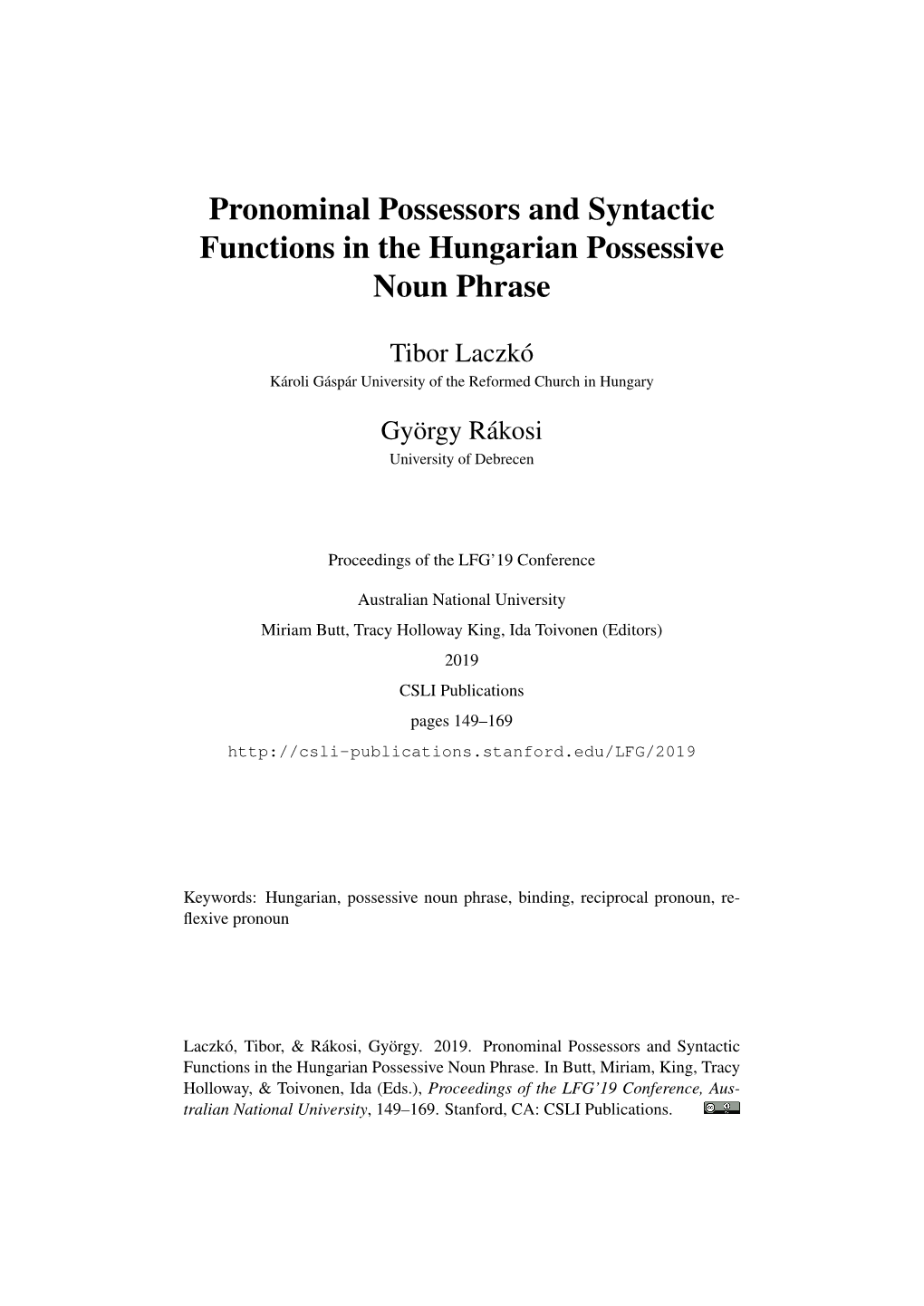 Pronominal Possessors and Syntactic Functions in the Hungarian Possessive Noun Phrase