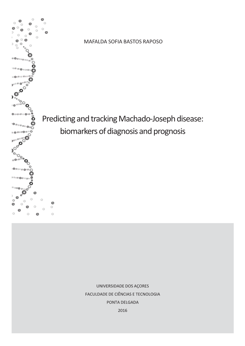 Predicting and Tracking Machado-Joseph Disease: Biomarkers of Diagnosis and Prognosis