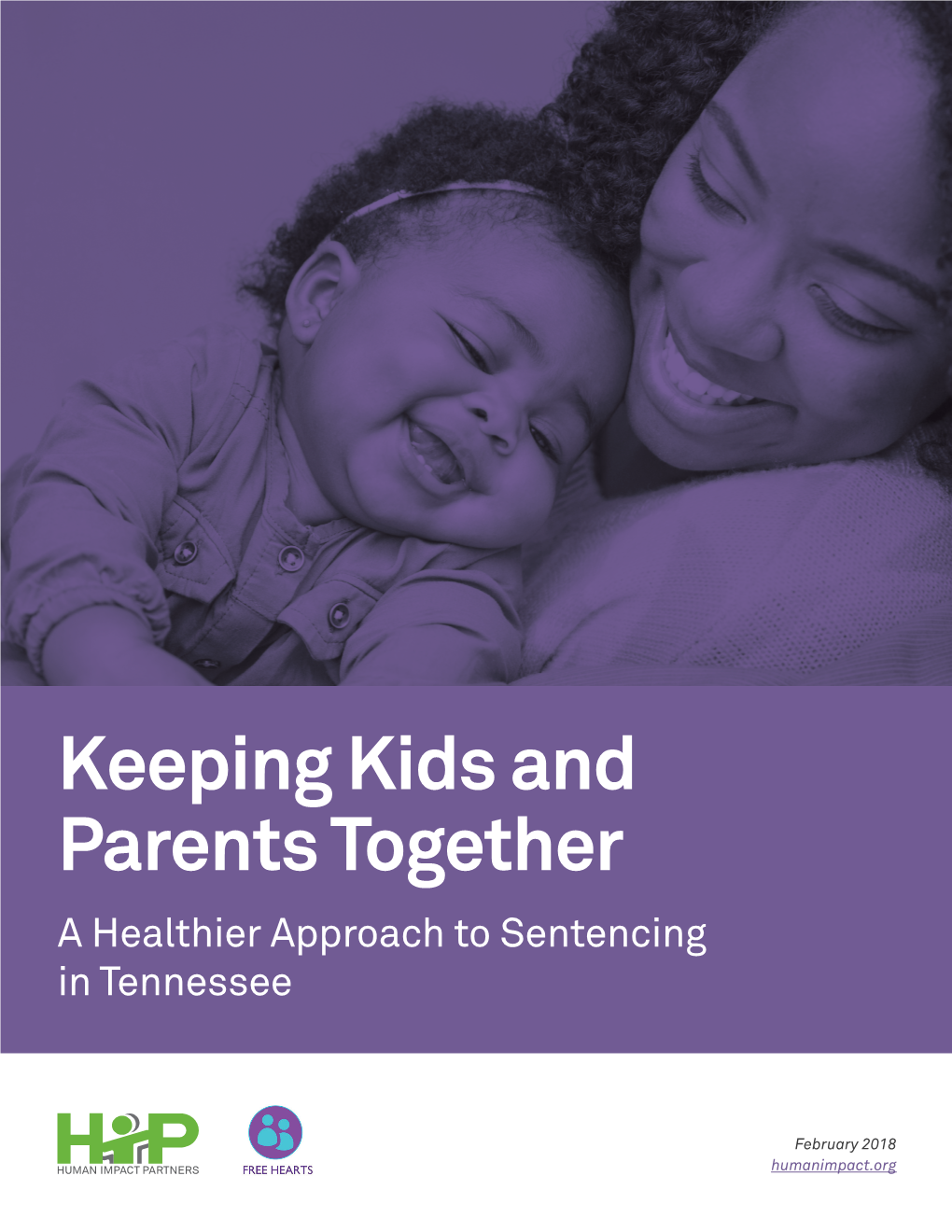 Keeping Kids and Parents Together a Healthier Approach to Sentencing in Tennessee