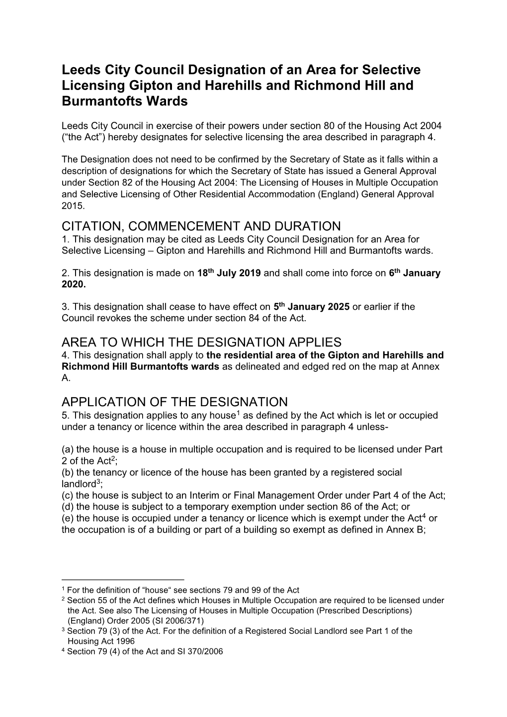 Leeds City Council Designation of an Area for Selective Licensing Gipton and Harehills and Richmond Hill and Burmantofts Wards