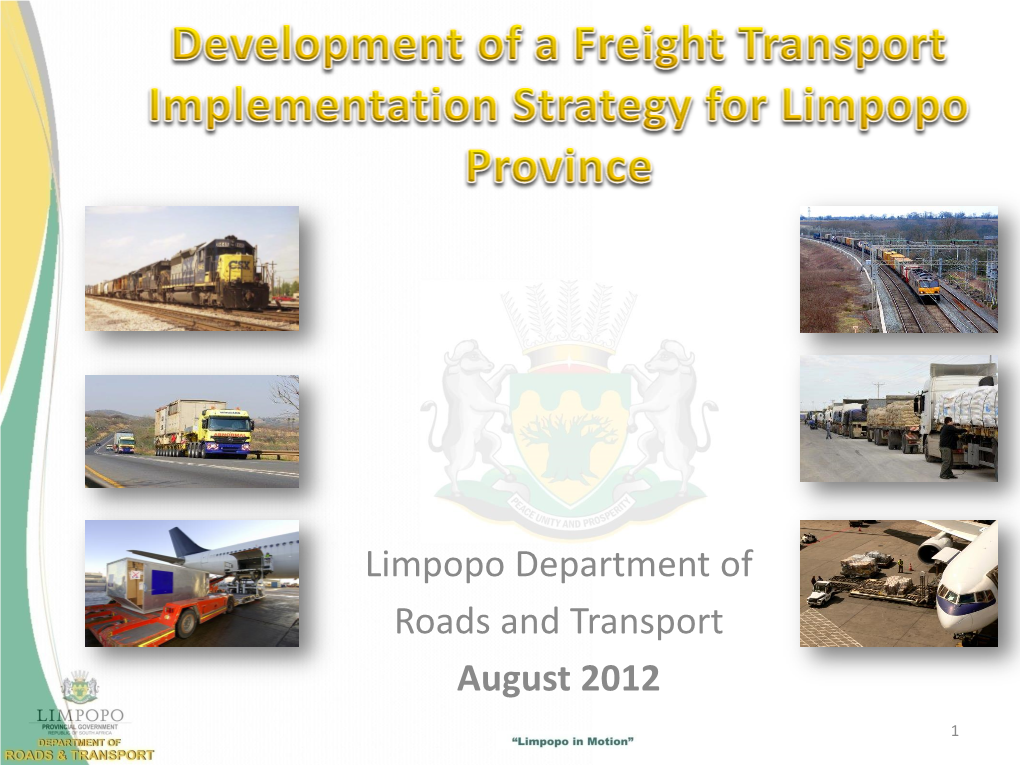 Limpopo Department of Roads and Transport August 2012 1 Contents 1