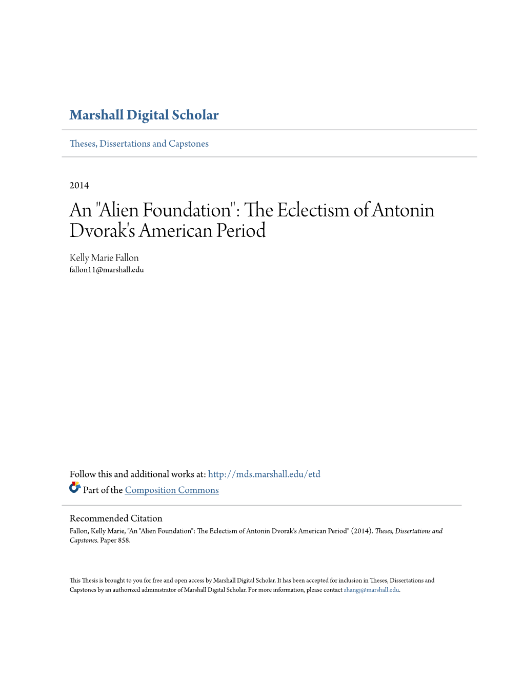 An "Alien Foundation": the Eclectism of Antonin Dvorak's American Period