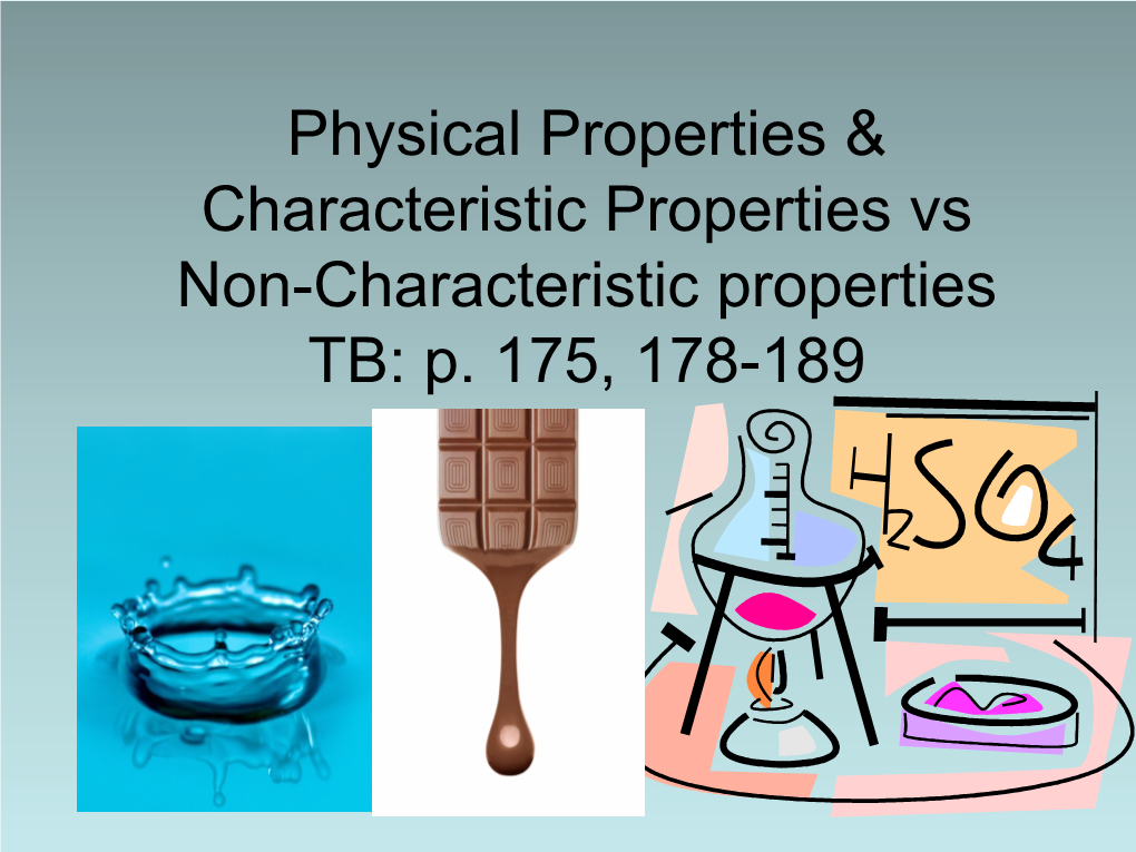 Physical Properties & Characteristic Properties Vs Non-Characteristic